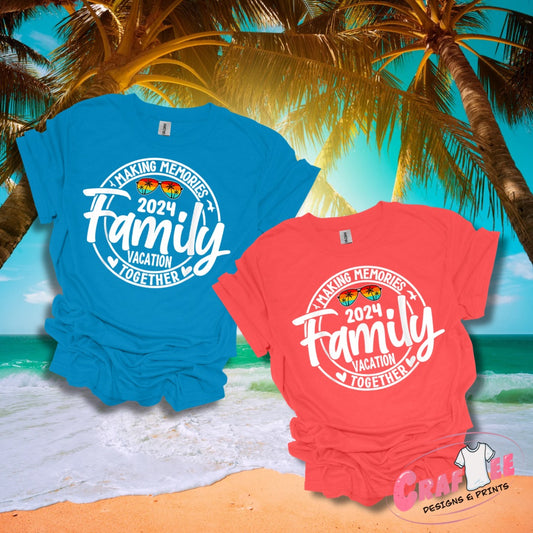 Front View Family Making Memories Vacation T-shirt - Craftee Designs & Prints