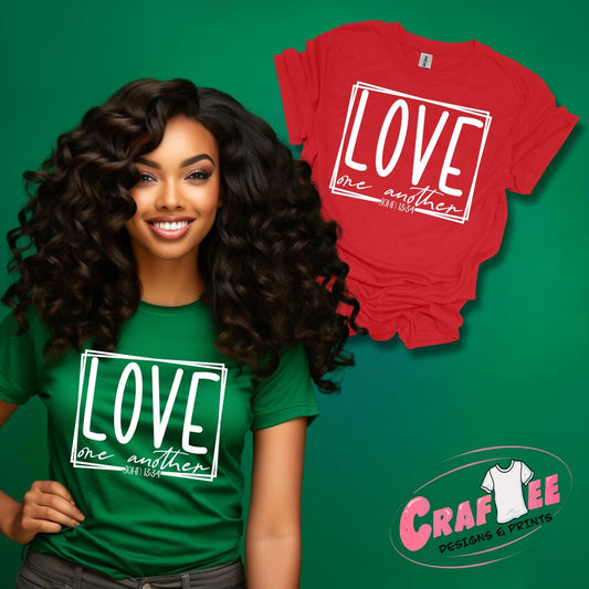 Love One Another Christian T-Shirt - Craftee Designs & Prints